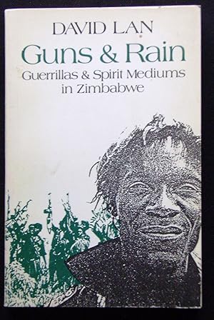 Imagen del vendedor de Guns & Rain: Guerillas & Spirit Mediums in Zimbabwe a la venta por booksbesidetheseaside