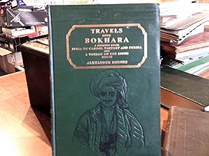 Travels into Bokhara; being the account of a journey from India to Cabool, Tartary, and Persia; a...