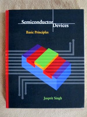 Immagine del venditore per Semiconductor Devices. Basic Principles. venduto da Verlag + Antiquariat Nikolai Lwenkamp