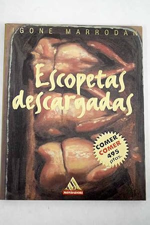 Seller image for Escopetas descargadas for sale by Alcan Libros