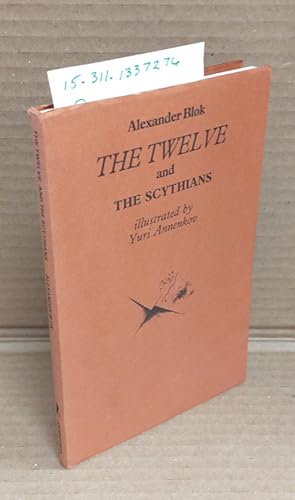 Seller image for THE TWELVE ; AND, THE SCYTHIANS (JOURNEYMAN CHAPBOOK, 8) for sale by Second Story Books, ABAA