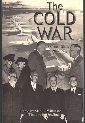 Seller image for THE COLD WAR OPENING SHOTS, 1945-1950 for sale by The Avocado Pit