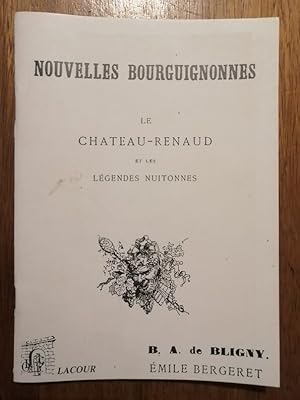 Bild des Verkufers fr Les nouvelles bourguignonnes tires des vieilles chartes de France suivi de Le Chteau Renaud et les lgendes nuitonnes 1993 - de BLIGNY Bernard Alfred et BERGERET Emile - Rimpressio fac simili des ditions de 1853 et 1885 Rgionalisme Bourgogne zum Verkauf von Artax