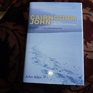 Image du vendeur pour Cairngorm John: A Life in Mountain Rescue (Non-Fiction) - Signed By Author mis en vente par Creaking Shelves Books