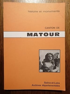 Canton de Matour Histoire et monuments 1979 - - Architecture Inventaire des monuments