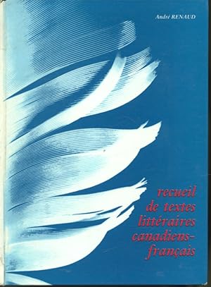 Image du vendeur pour Recueil de textes littraires canadiens-franais mis en vente par Librairie Le Nord