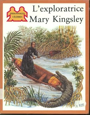 Seller image for L'exploratrice Mary Kingsley for sale by Librairie Le Nord