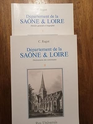 Département de la Saône et Loire Tome 1 Histoire générale et biographie Tome 2 Dictionnaire des c...