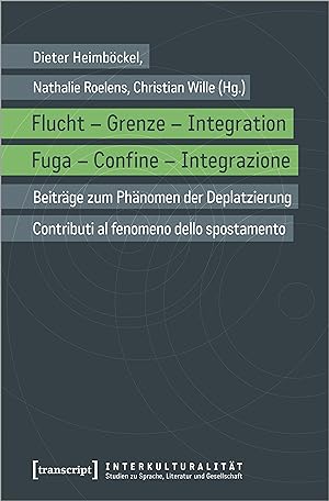 Bild des Verkufers fr Flucht - Grenze - Integration / Fuga - Confine - Integrazione zum Verkauf von moluna
