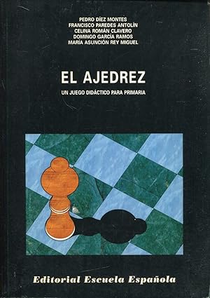 Imagen del vendedor de El ajedrez. Un juego didctico para primaria a la venta por Rincn de Lectura