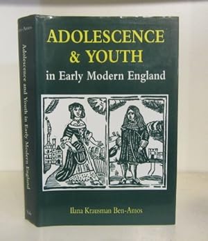 Seller image for Adolescence and Youth in Early Modern English Society for sale by BRIMSTONES