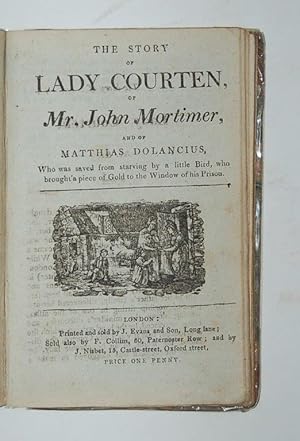 The Story of Lady Courten, of Mr. John Mortimer, and Matthias Dolanscius, Who Was Saved from Star...