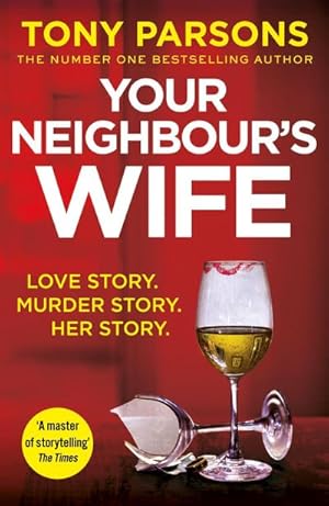 Seller image for Your Neighbour's Wife : Nail-biting suspense from the #1 bestselling author for sale by AHA-BUCH GmbH
