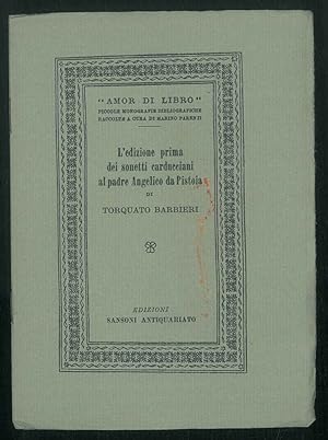 L'edizione prima dei sonetti carducciani al padre Angelico da Pistoia.