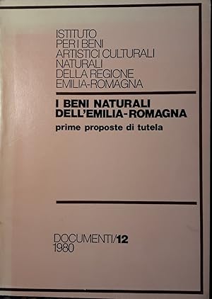 I Beni Naturali dell'Emilia-Romagna, prime proposte di tutela