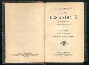 La vie des animaux. Histoire naturelle biographique et anecdotique des animaux ouvrage entièremen...