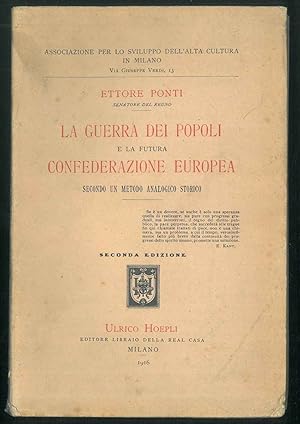 Bild des Verkufers fr La guerra dei popoli e la futura confederazione europea secondo un metodo analogico storico. zum Verkauf von Studio Bibliografico Orfeo (ALAI - ILAB)