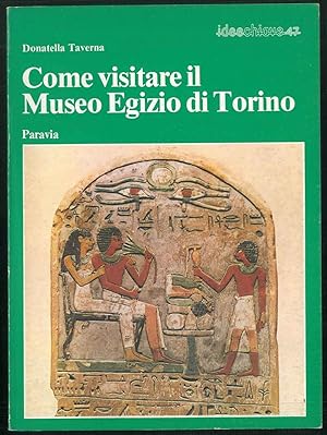 Come visitare il Museo Egizio di Torino.