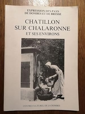 Châtillon sur Chalaronne et ses environs 1983 - BARDAGOT Anne Monique et SABATIER Nathalie - Régi...