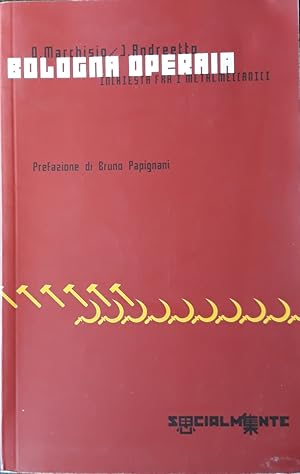 Bologna operaia. Inchiesta fra i metalmeccanici