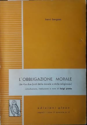 L'obbligazione morale (da "Le due fontidella morale e della religione)