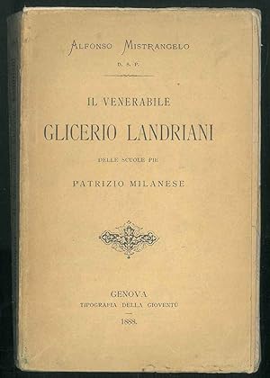Il venerabile Glicerio Landriani delle scuole pie patrizio milanese.
