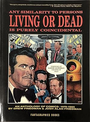 Bild des Verkufers fr Any Similarity to Persons Living or Dead is Purely Coincidental: An Anthology of Comics (1979-1985) zum Verkauf von Second Story Books, ABAA