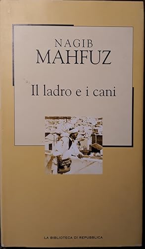 Il ladro e i cani. Traduzione di V. Colombo