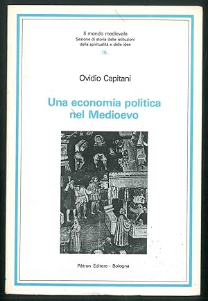 Una economia politica nel Medioevo.