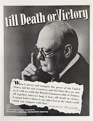 TILL DEATH OR VICTORY - an original Second World War American propaganda poster featuring Prime M...