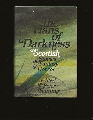 Imagen del vendedor de The Clans Of Darkness: Scottish Stories of Fantasy and Horror a la venta por Rareeclectic