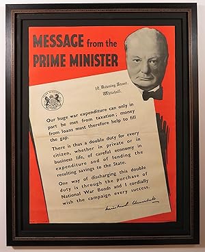 Seller image for MESSAGE FROM THE PRIME MINISTER - an original Second World War propaganda poster for the National War Bonds Campaign featuring an image and message from Prime Minister Winston S. Churchill for sale by Churchill Book Collector ABAA/ILAB/IOBA