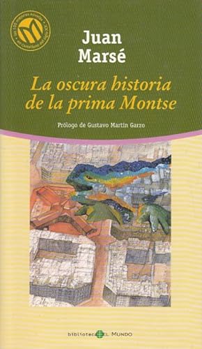 Imagen del vendedor de LA OSCURA HISTORIA DE LA PRIMA MONTSE a la venta por Librera Vobiscum