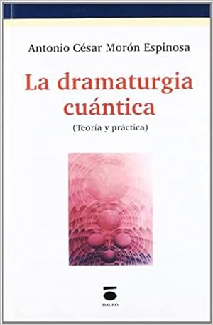Image du vendeur pour LA DRAMATURGIA CUNTICA (TEORA Y PRCTICA). mis en vente par Librera Anticuaria Galgo