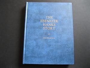 Image du vendeur pour THE EBENEZER HANKS STORY mis en vente par The Book Scot