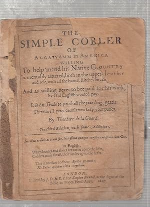 (THE FIRST AMERICAN WORK OF SATIRE, WIT AND HUMOR) The Simple Cobler of Aggavvamm [Aggawam] In Am...