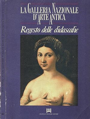 Bild des Verkufers fr La Galleria Nazionale d'Arte Antica -Regesto delle didascalie zum Verkauf von Biblioteca di Babele