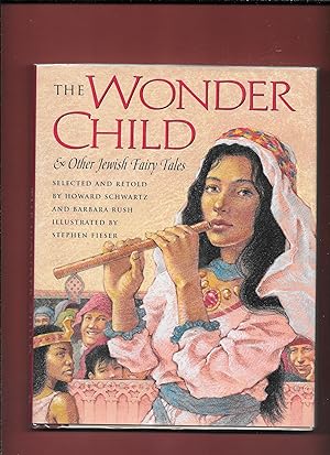 Seller image for THE WONDER CHILD AND OTHER JEWISH FAIRY TALES for sale by John Wielinski