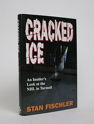 Cracked Ice: An Insider's Look at the NHL in Turmoil
