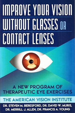 Image du vendeur pour Improve Your Vision Without Glasses or Contact Lenses mis en vente par Z-A LLC