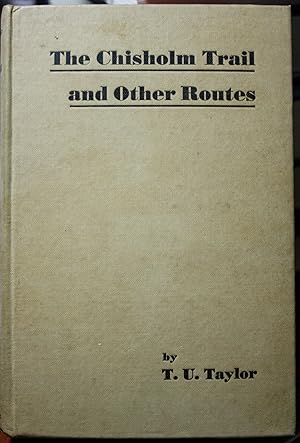 Image du vendeur pour The Chisholm Trail and Other Routes mis en vente par Old West Books  (ABAA)