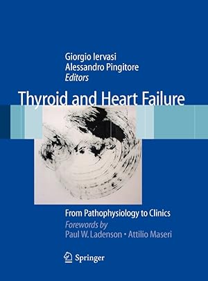 Seller image for Thyroid and heart failure. From pathophysiology to clinics for sale by Libro Co. Italia Srl