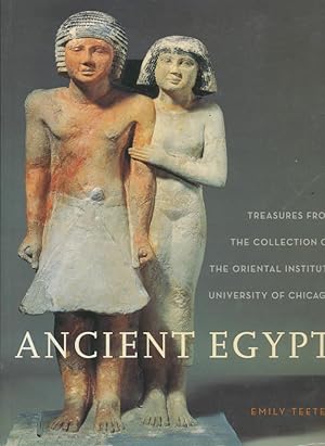 Ancient Egypt: Treasures from the Collection of the Oriental Institute (Oriental Institute Museum...