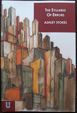 The Syllabus of Errors or Twelve Stories of Obsession, Loss and getting in a State by Ashley Stokes