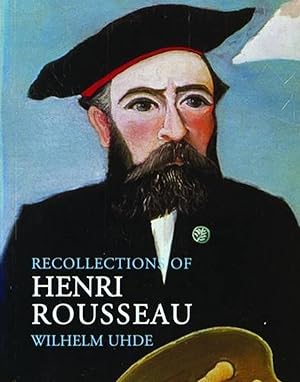 Seller image for Recollections of Henri Rousseau for sale by M.Roberts - Books And ??????