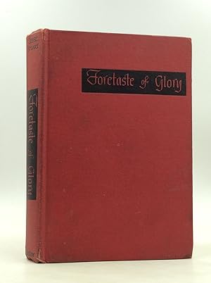 Seller image for FORETASTE OF GLORY for sale by Kubik Fine Books Ltd., ABAA