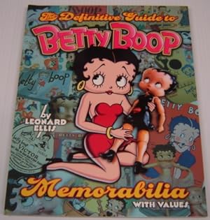 The Definitive Guide to Betty Boop: Memorabilia with Values