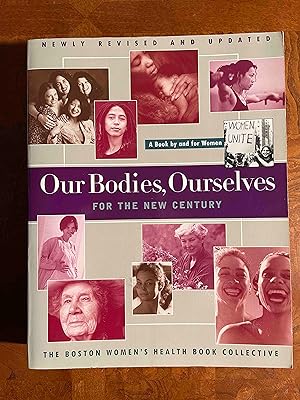 Our Bodies Ourselves For The New Century (A Touchstone book)