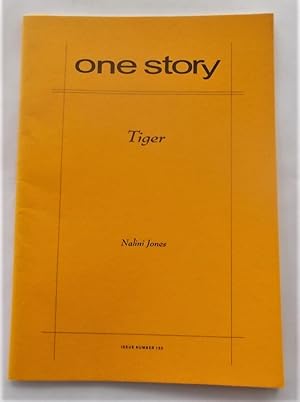 Seller image for Tiger (One Story Issue No. 150 - Vol. 10 No. 1 - May 26, 2011) for sale by Bloomsbury Books