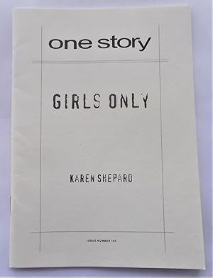 Immagine del venditore per Girls Only (One Story Issue No. 157 - Vol. 10 No. 9 - December 1, 2011) venduto da Bloomsbury Books